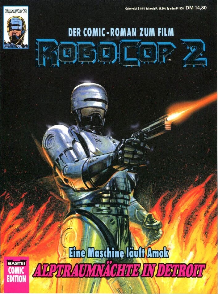 »Robocop 2. Der Comic-Roman zum Film« (Bastei 1990) Zust. 0-1 »Robocop 2. Der Comic-Roman zum Film« (Bastei 1990) Zust. 0-1