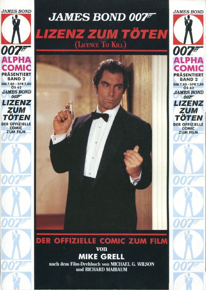 James Bond 007 »Lizenz zum Töten« Comic zum Film (Alpha, 1. Auflage 1989) Z. 1 James Bond 007 »Lizenz zum Töten« Comic zum Film (Alpha, 1. Auflage 1989) Z. 1