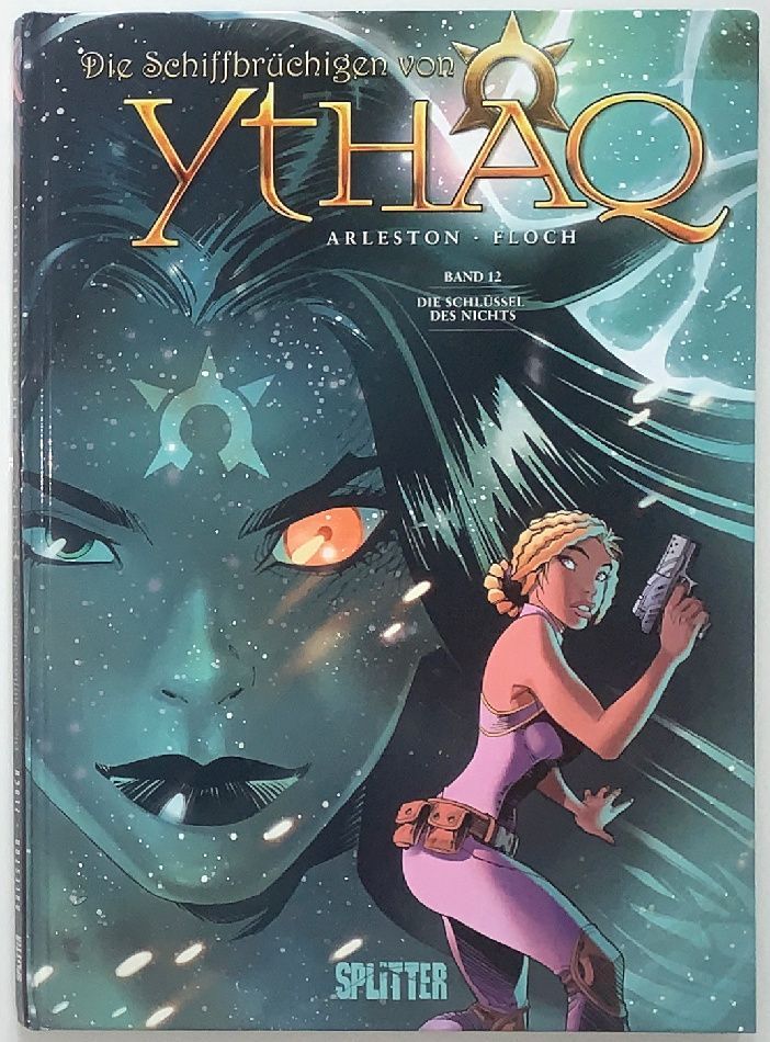 Die Schiffbrüchigen von Ythaq 12 »Die Schlüssel des Nichts« (HC, Splitter, 1. Auflage 2015) Z. 1 Die Schiffbrüchigen von Ythaq 12 »Die Schlüssel des Nichts« (HC, Splitter, 1. Auflage 2015) Z. 1
