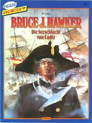Bruce J. Hawker 1 »Die Seeschlacht von Cádiz« (Comics Unlimited 6, Ehapa 1987) inkl. Werbeblatt • Z.1 Bruce J. Hawker 1 »Die Seeschlacht von Cádiz« (Comics Unlimited 6, Ehapa 1987) inkl. Werbeblatt • Z.1