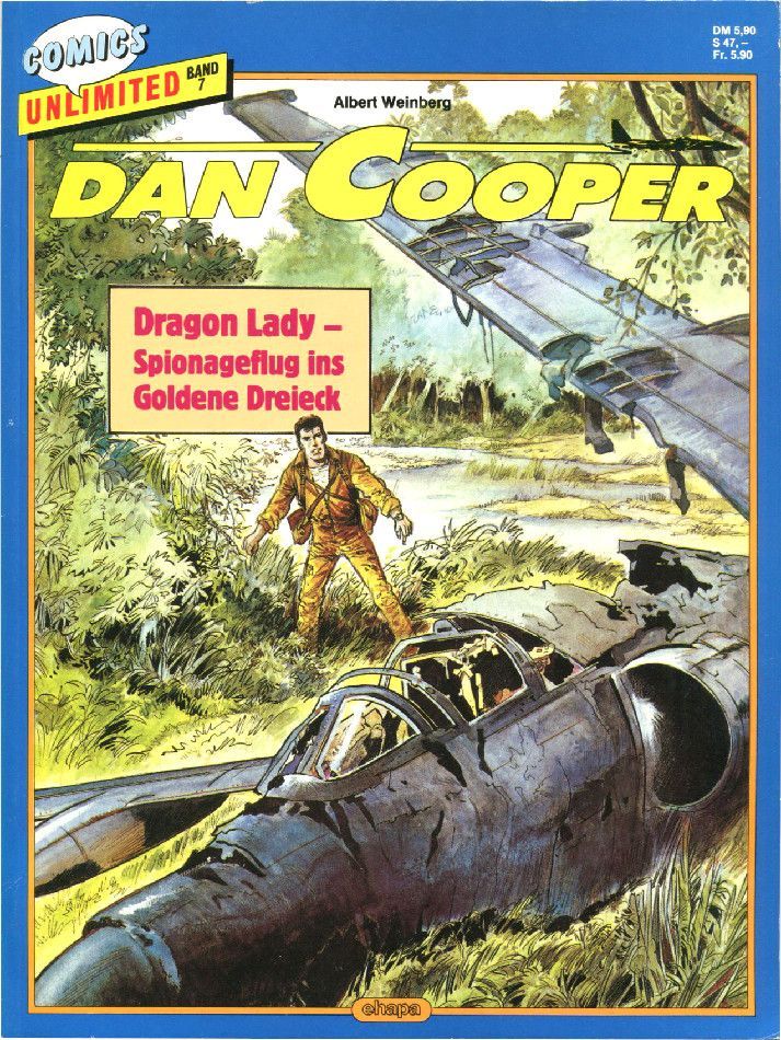 Dan Cooper 35 »Dragon Lady – Spionageflug ins Goldene Dreieck« (Comics Unlimited 7, Ehapa 1987) Z.1 Dan Cooper 35 »Dragon Lady – Spionageflug ins Goldene Dreieck« (Comics Unlimited 7, Ehapa 1987) Z.1
