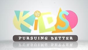 Kids Pursuing BETTER