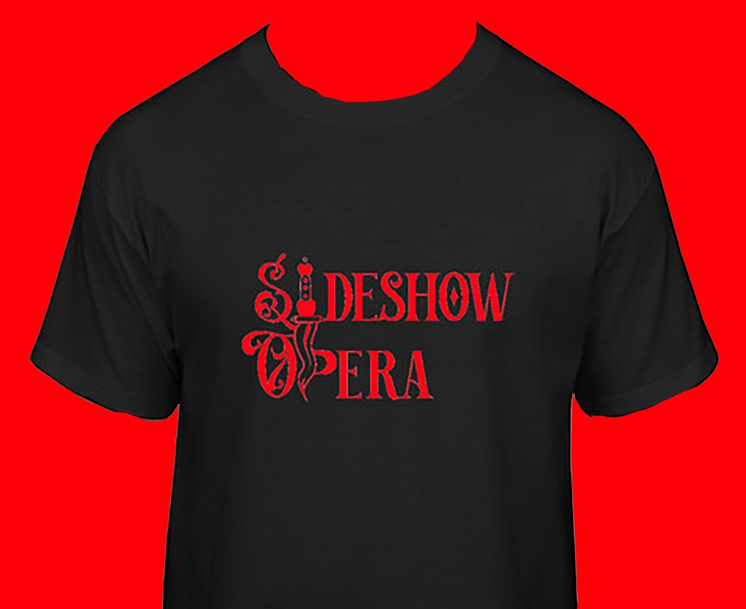 Original Sideshow Opera T-Shirt