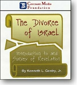 Divorce of Israel: Introduction &amp; Survey of Revelation