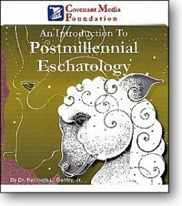 Introduction to Postmillennial Eschatology