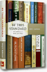 By This Standard: The Authority of God&#39;s Law for Today (2020 edition)