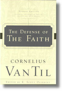 The Defense of the Faith Second Edition