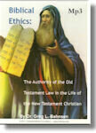 Biblical Ethics: The Authority of the Old Testament Law in the Life of the New Testament Christian Mp3 on CD
