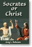 Kindle Edition of Socrates or Christ by Greg L. Bahnsen
