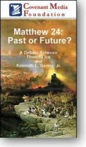 Matthew 24: Past or Future? -- Gentry vs. Ice