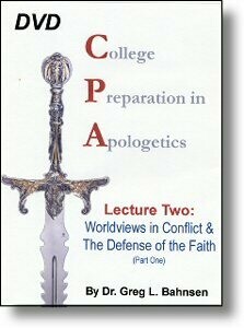 DVD139 College Prep for Apologetics: Worldviews in Conflict &amp; Defense of the Faith