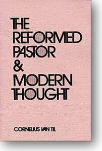 The Reformed Pastor and Modern Thought