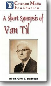 Short Synopsis of Van Til