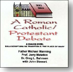 A Roman Catholic-Protestant Debate