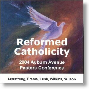 Reformed Catholicity