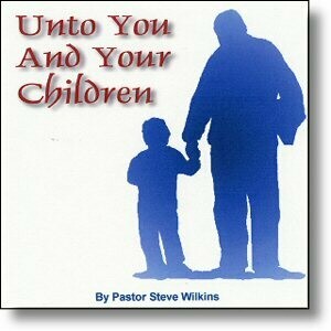 Unto You and Your Children
