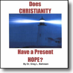 Does Christianty Have a Present Hope?