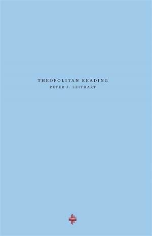 Theopolitan Reading - Peter J. Leithart