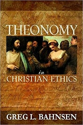 Theonomy in Christian Ethics (hardback)  FREE DOMESTIC SHIPPING