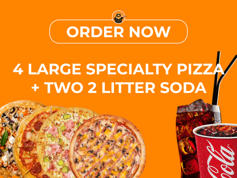 4 Large Specialty Pizza + Two 2Litter Soda