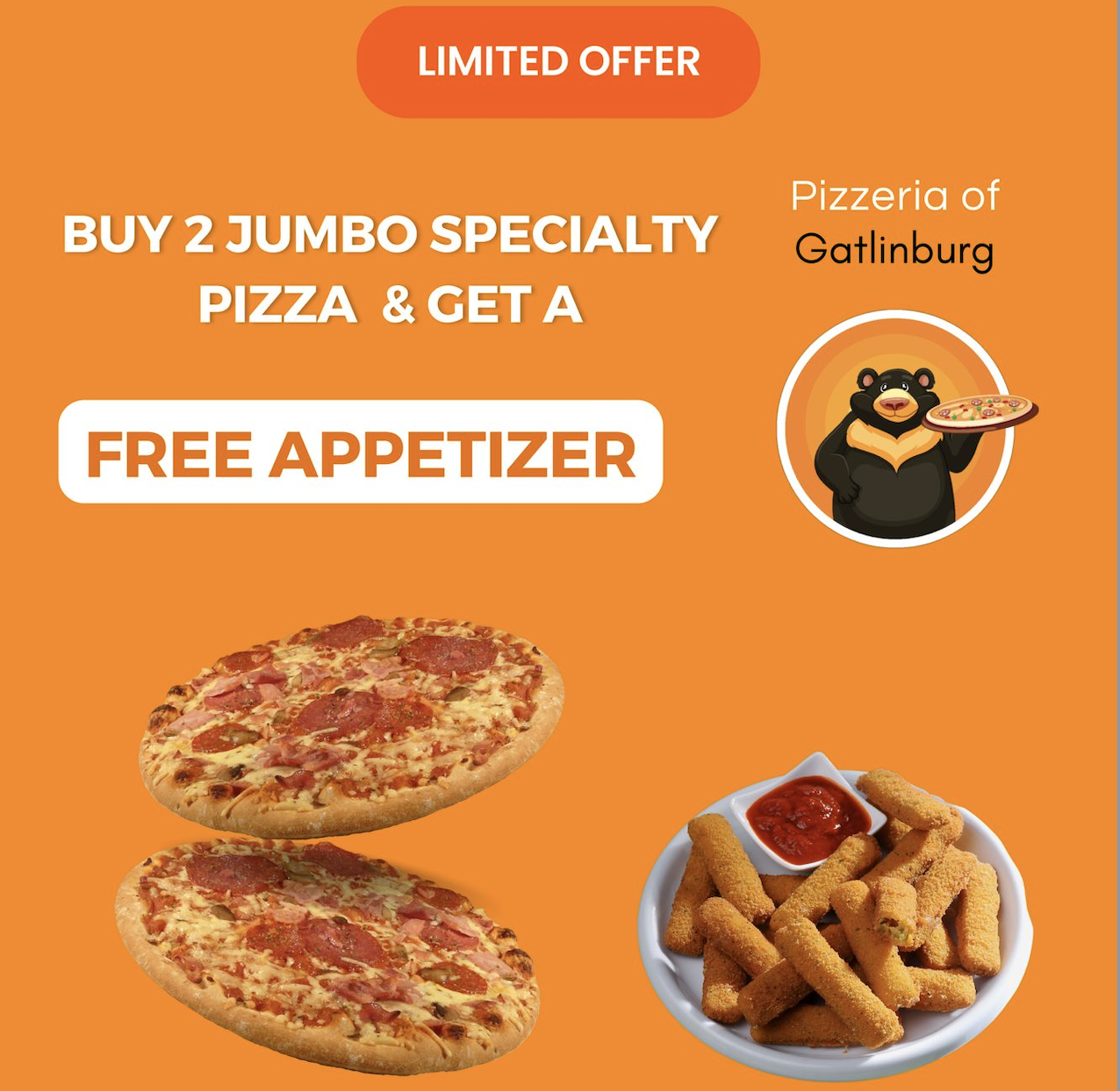 Two Jumbo Specialty Pizza & Free Appetizer