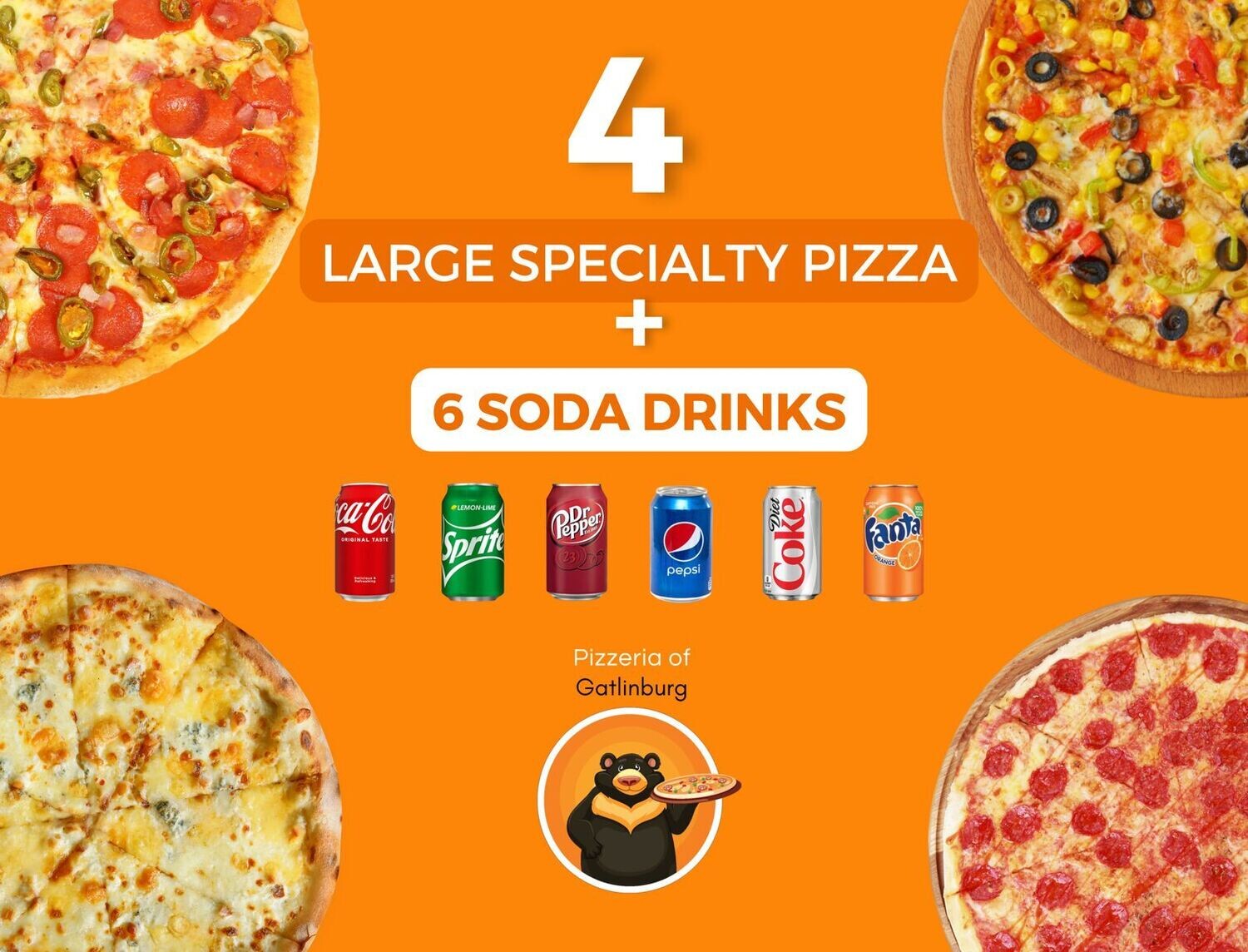 4 Large Specialty Pizzas & 6 Soda Drinks