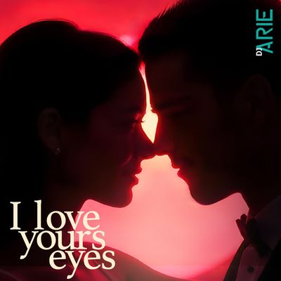 I Love Your Eyes - djArie