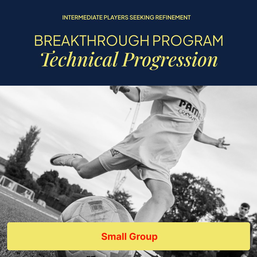 Breakthrough Program - Technical Progression (Small Group) Breakthrough Program - Technical Progression (Small Group)