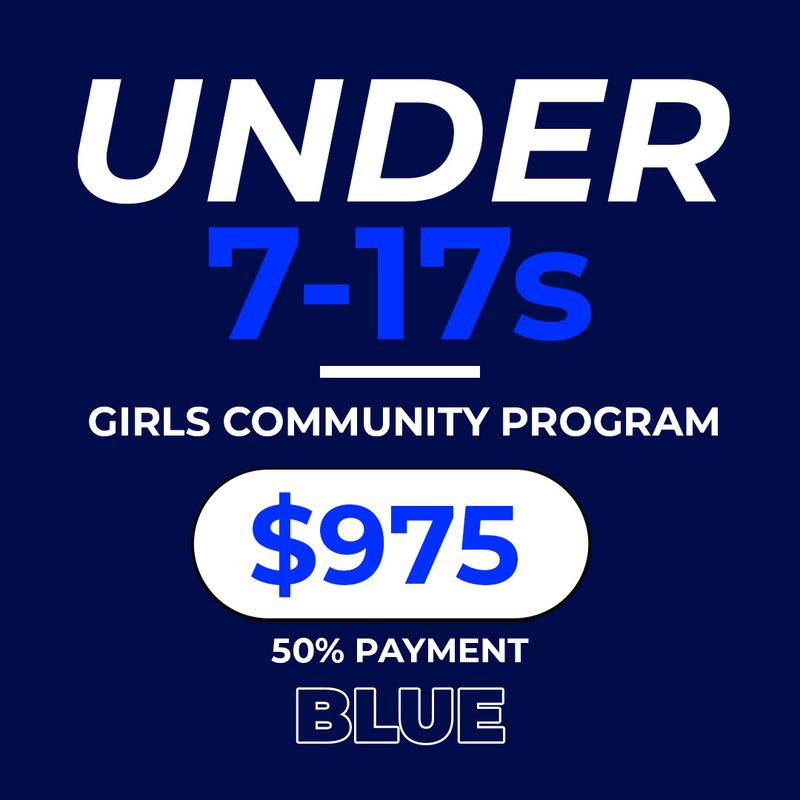 U7 – U17s Girls Community Program (Blue) - REGISTRATION 2027 - 50% Payment