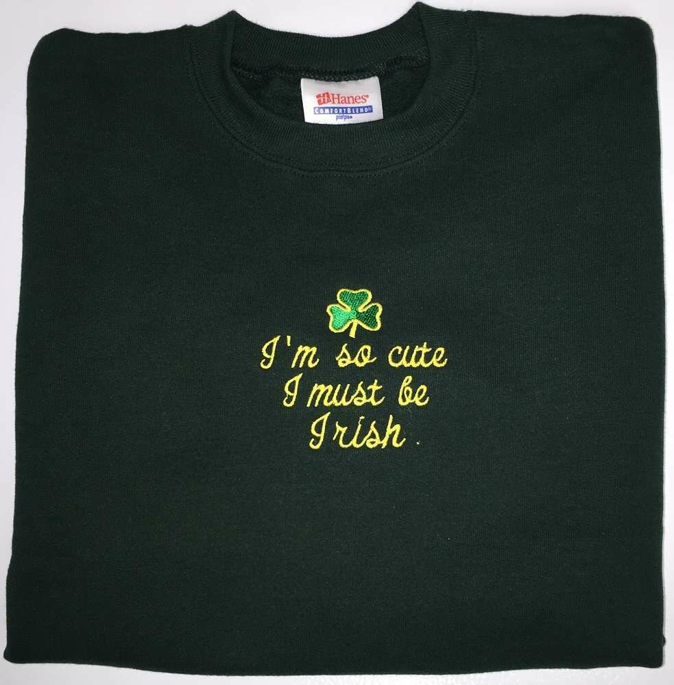 Children's "I'm so cute I must be Irish" Sweatshirt