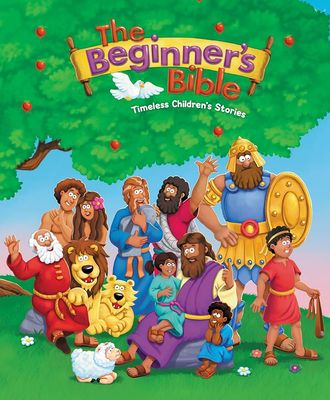 The Beginner&#39;s Bible: Timeless Children&#39;s Stories
