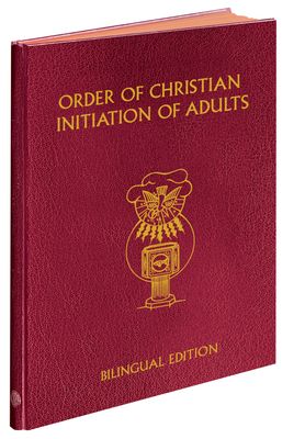 Order of Christian Initiation of Adults - Bilingual Edition