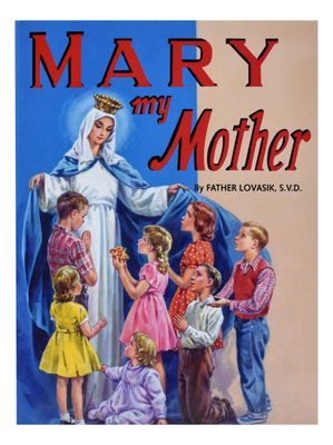 Mary My Mother Children&#39;s Picture Book