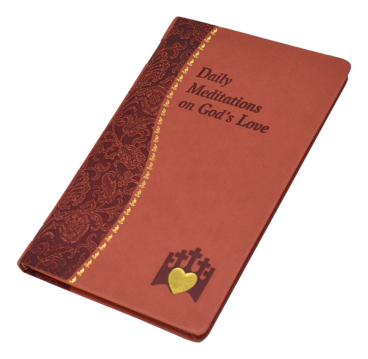 Daily Meditations on God&#39;s Love