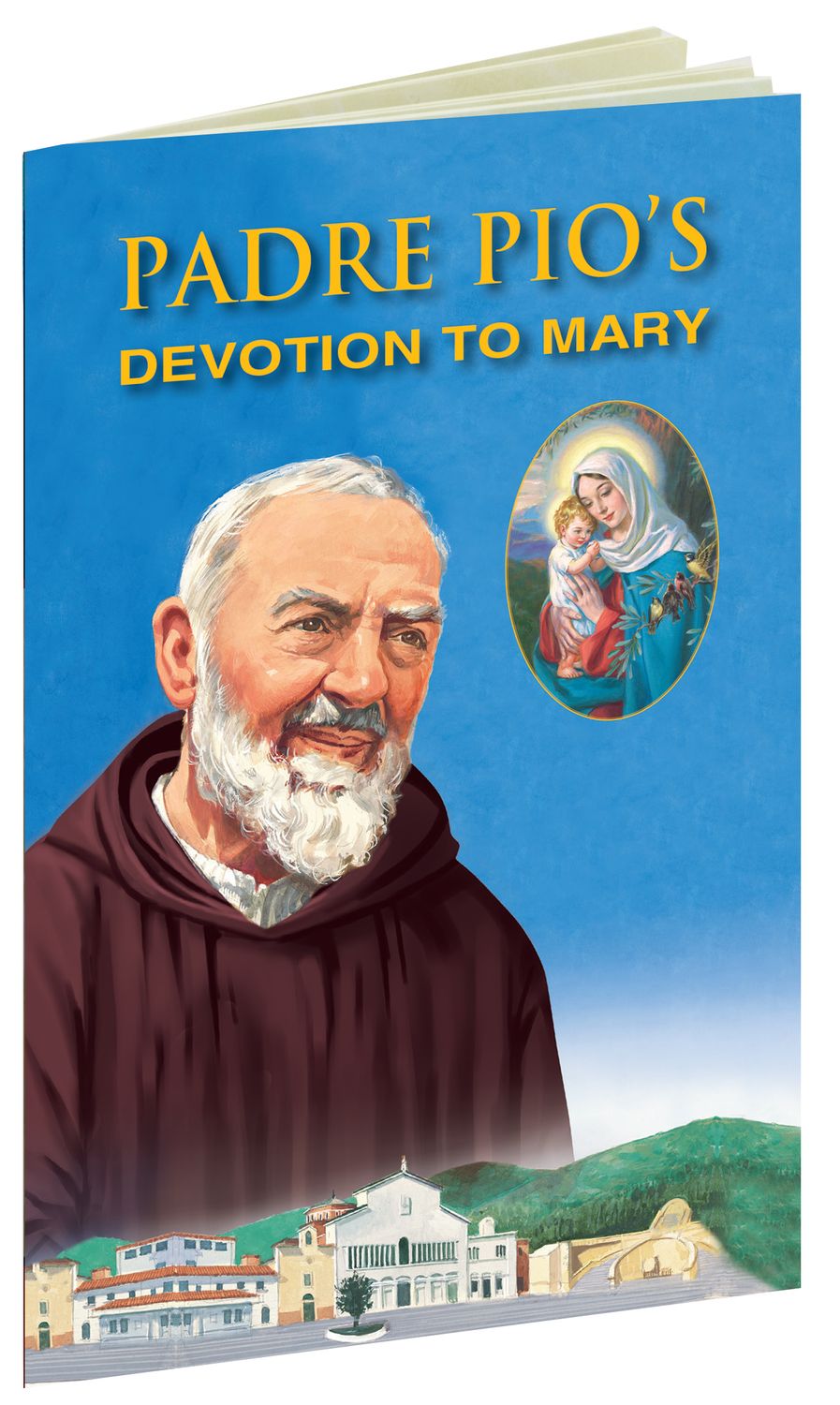 Padre Pio&#39;s Devotion to Mary