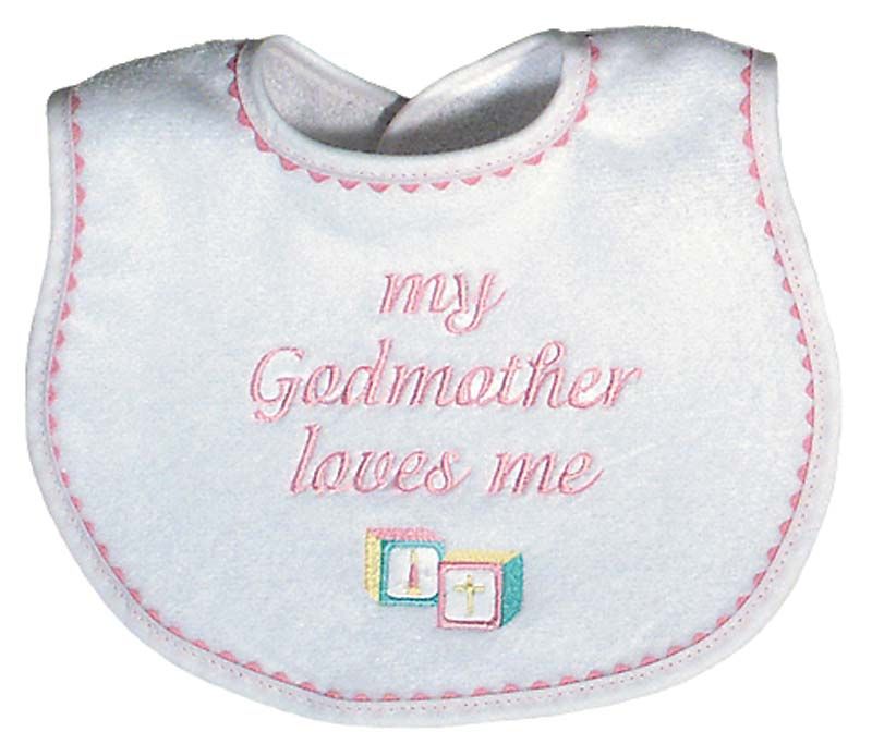 &quot;My Godmother Loves Me&quot; Embroidered Pink Bib