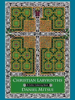 Christian Labyrinths- A Celtic Coloring Book
