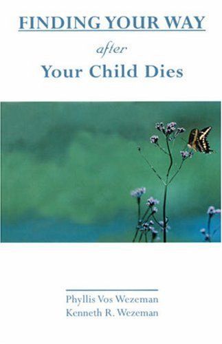 Finding Your Way After Your Child Dies