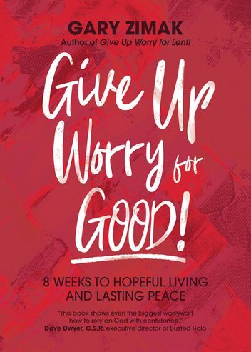Give Up Worry for Good