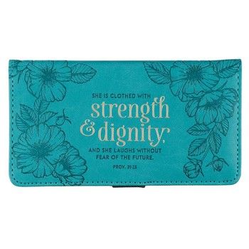 Strength &amp; Dignity Teal Faux Leather Checkbook Cover -Proverbs 31:25