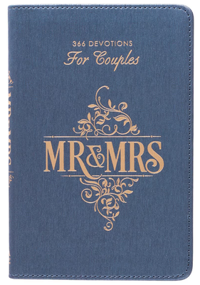 Mr. &amp; Mrs. 366 Devotions for Couples