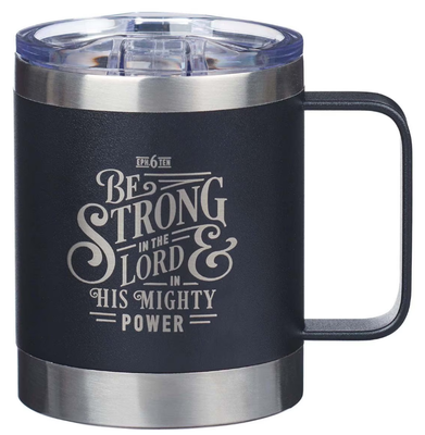 Be Strong in the Lord Stainless Steel Mug