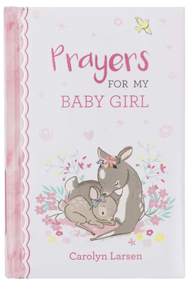 Prayers for My Baby Girl Book