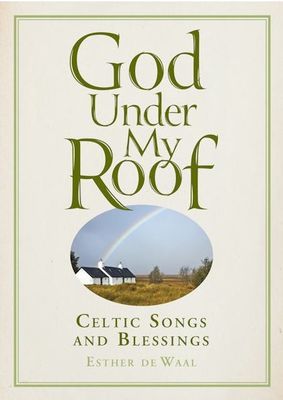 God Under My Roof: Celtic Songs and Blessings Disc.