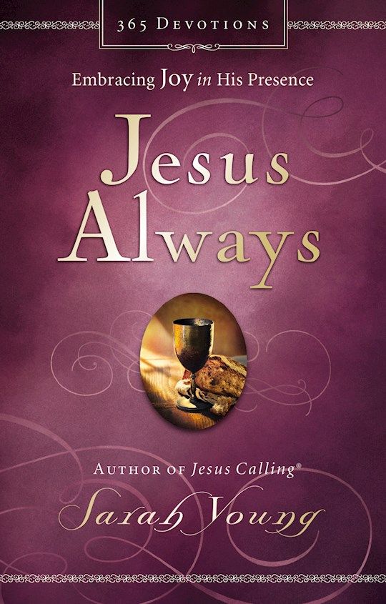 Jesus Always - Embracing Joy In His Presence