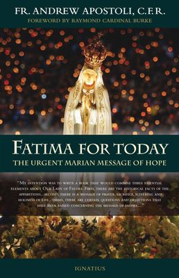 Fatima for Today- The Urgent Marian Message of Hope Book
