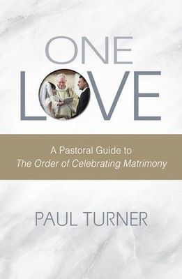 One Love, A Pastoral Guide to The Order of Celebrating Matrimony- Disc.