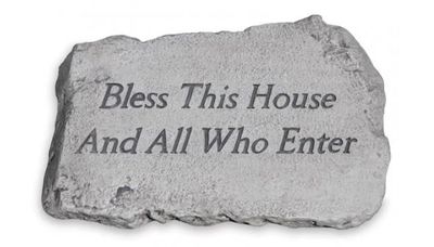 Bless This House and All Who Enter Stone, Old Stone Finish
