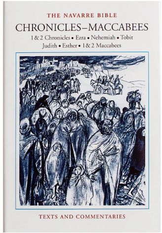 The Navarre Bible - Chronicles to Maccabees