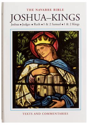 The Navarre Bible - Joshua to Kings